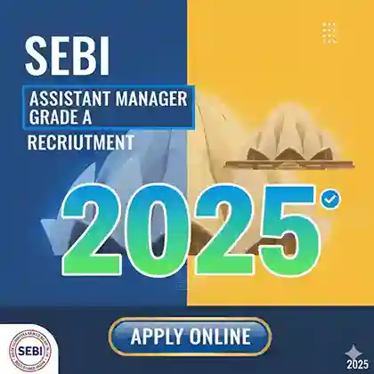 SEBI Assistant Manager Grade A Recruitment 2025